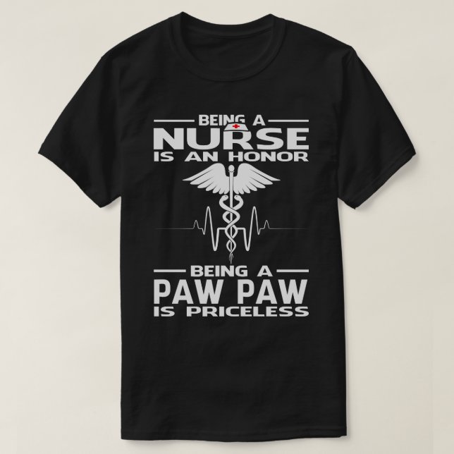 Eine Krankenschwester zu sein ist eine Ehre, eine  T-Shirt (Design vorne)
