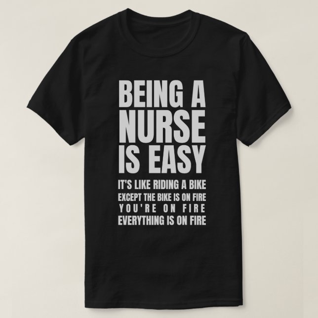 Eine Krankenschwester zu sein ist einfach, wie ein T-Shirt (Design vorne)