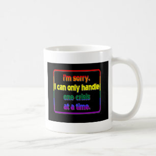 Eine Krise auf einmal Tasse