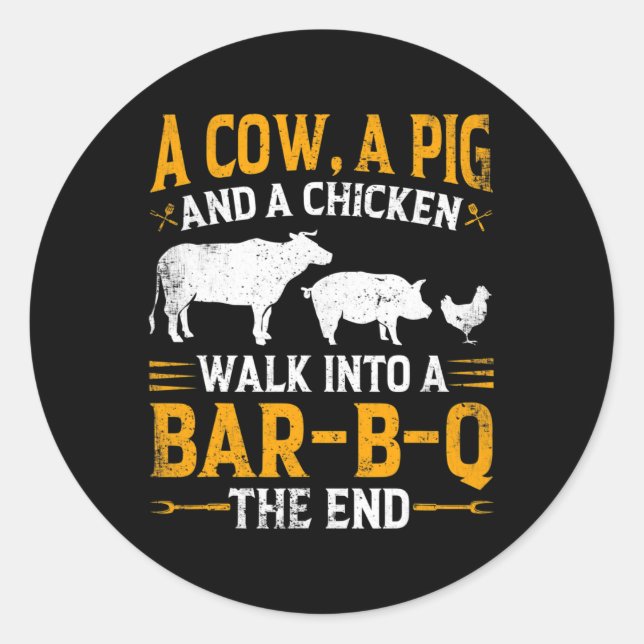 Eine Kuh, ein Schwein und ein Huhn gehen in eine b Runder Aufkleber (Vorderseite)
