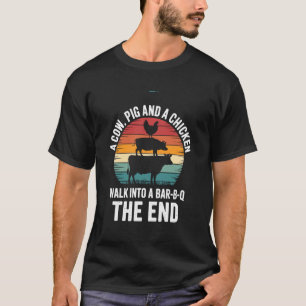 Eine Kuh, ein Schwein und ein Huhn gehen in eine B T-Shirt