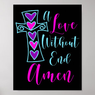 Eine Liebe ohne Ende Amen Jesus Inspirierte Zitat  Poster