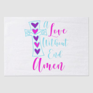 Eine Liebe ohne Ende Amen Jesus Inspirierte Zitat Seidenpapier