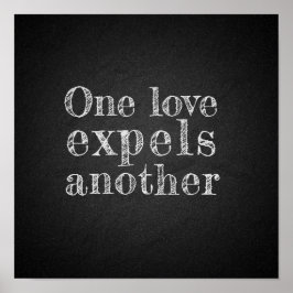 Eine Liebe vertreibt ein weiteres Holzkohleposter Poster