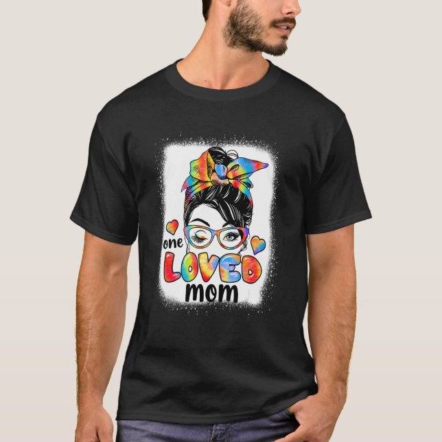 Eine liebevolle Mama Gefärbte Krawatte Messy Bun g T-Shirt (Vorderseite)