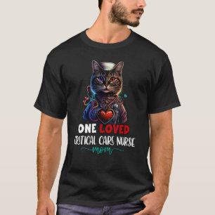 Eine liebte Critical Care Krankenpflege Mama Katze T-Shirt