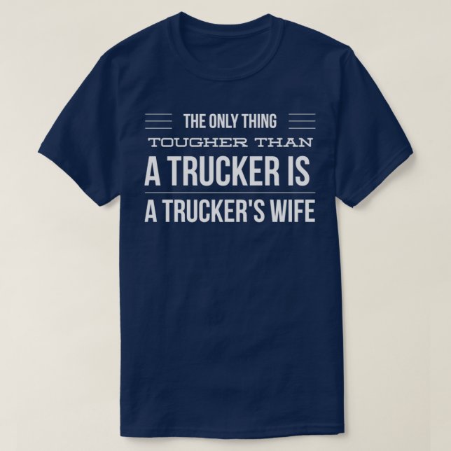 Eine LKW-Ehefrau T-Shirt (Design vorne)