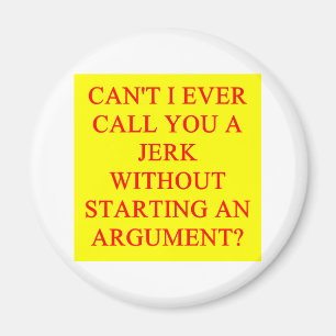 eine lustige Beleidigung für Rucke Magnet