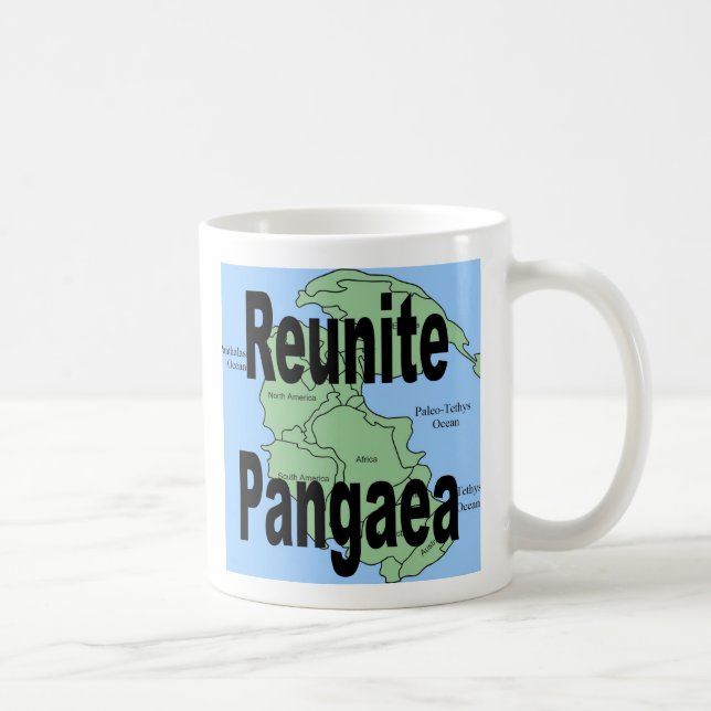 Eine lustige Tasse "Reunite Pangaea" (Rechts)
