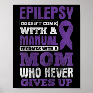 Eine Mama, die nie das Bewusstsein für Epilepsie a Poster