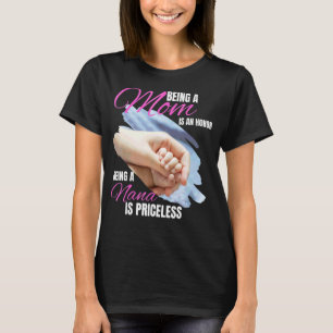 Eine Mama zu sein ist eine Ehre, eine Nana zu sein T-Shirt