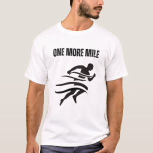 Eine Meile Mehr T-Shirt