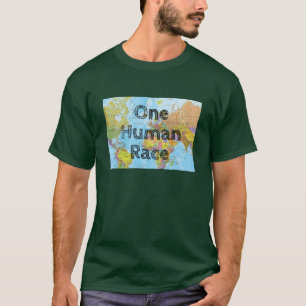 Eine menschliche Rasse T-Shirt