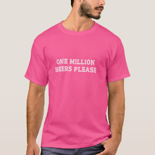 Eine Million Biere bitte Meme Funny Mens Damen T-Shirt