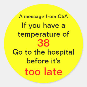 Eine Mitteilung von C5A, wenn Sie eine Temperatur Runder Aufkleber