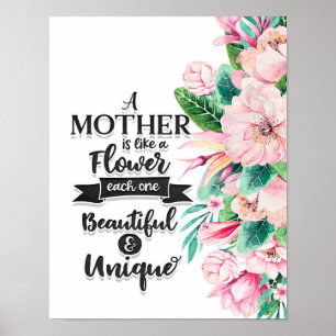 Eine Mutter ist wie ein Geschenk für Blume, ein Mu Poster
