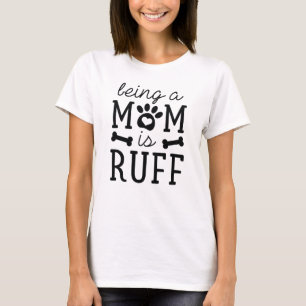 Eine Mutter zu sein ist schwierig T-Shirt