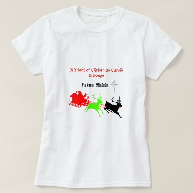 Eine Nacht der Weihnachtslieder und Songs Hakunama T-Shirt (Design vorne)