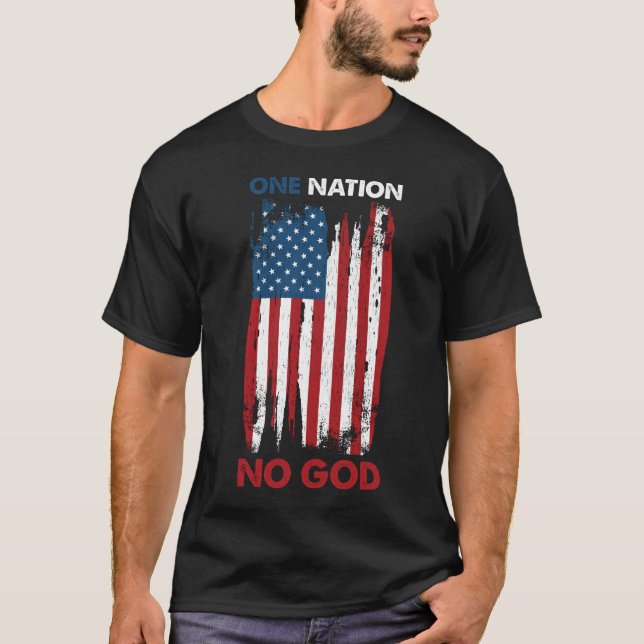 Eine Nation ohne Gottheismus und Atheist T-Shirt (Vorderseite)