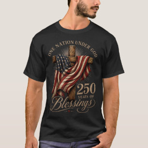 Eine Nation unter Gott 250 Jahre 250. Jubiläum T-Shirt