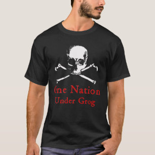 Eine Nation unter Grog-T - Shirt (weißer Schädel