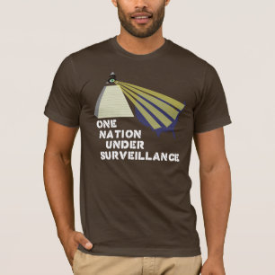 Eine Nation unter Überwachungs-Shirt T-Shirt