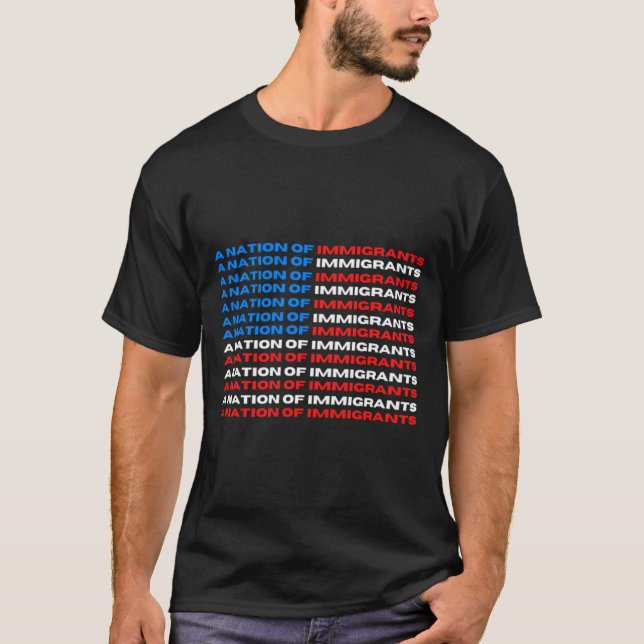 Eine Nation von Immigranten, rot, weiß und blau in T-Shirt (Vorderseite)