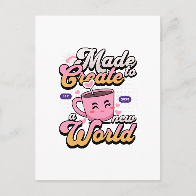 Eine neue Welt schaffen Postkarte (Vorderseite)