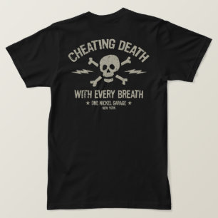 Eine Nickel-Garage / Cheat Death-T - Shirt aus was