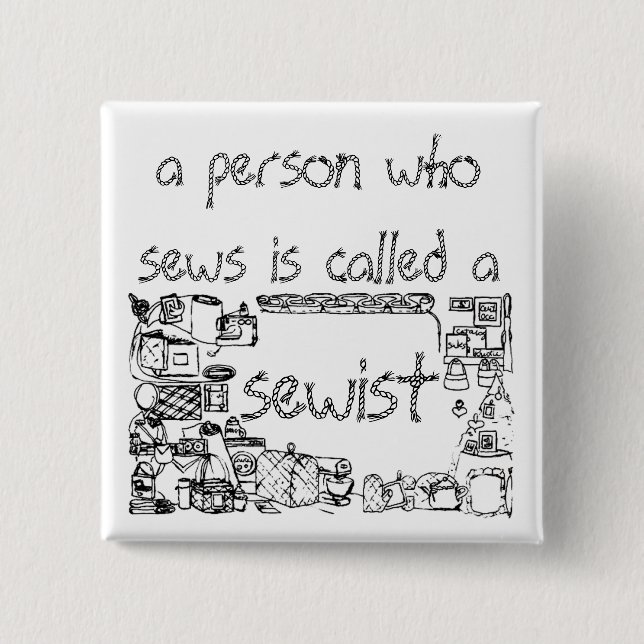 eine Person, die näht, als Näherin bezeichnet Button (Vorderseite)