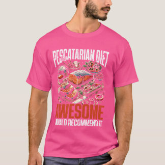 Eine pescatäre Ernährung würde empfehlen Fisch ess T-Shirt