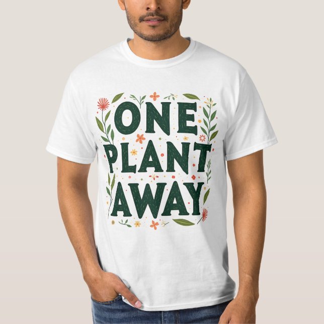 EINE PFLANZE ENTFERNT T - Shirt Minimalistische Pf (Vorderseite)