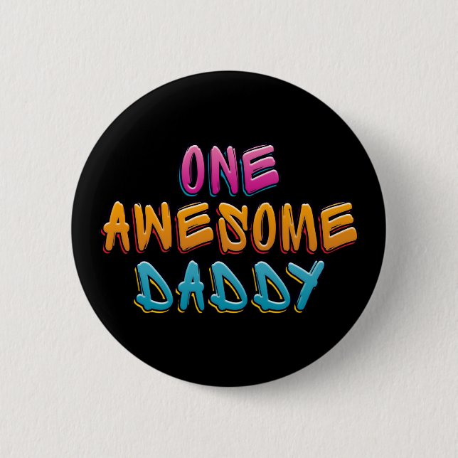 Eine Phantastische Daddy Graffiti-Typografie | Sch Button (Vorderseite)