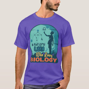 Eine Phantastische Libra, die Biologie Liebe T-Shirt