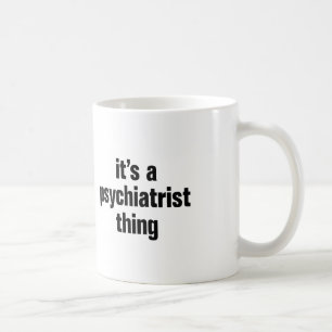 eine psychiatrische Sache Tasse