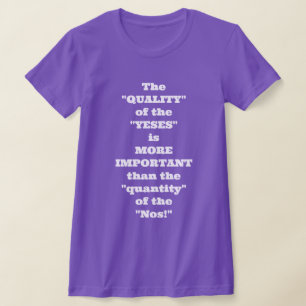Eine "Qualität" Ja! Frauen T-Shirt