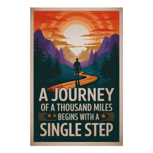 Eine Reise von tausend Meilen beginnt mit einem Si Poster