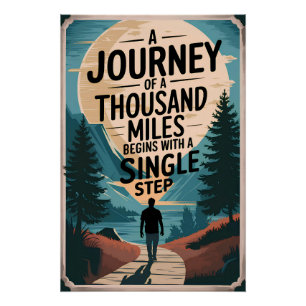 Eine Reise von tausend Meilen beginnt mit einem Si Poster