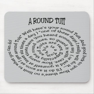 Eine runde Tuit Gray Mousepad