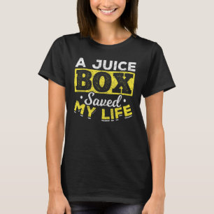 Eine Saftbox rettete mein Leben Diabetiker   Diabe T-Shirt