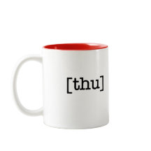 Eine Schale eine Tagesdonnerstags-Tasse