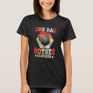 Eine schlechte Mutter Clucker Roman Chicken Liebha T-Shirt