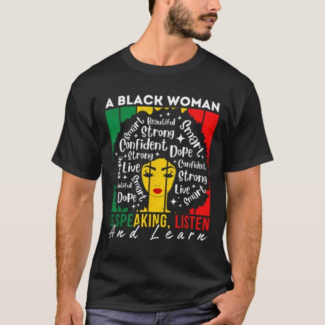 Eine schwarze Frau hört zu und lernt, wer weiß T-Shirt (Vorderseite)