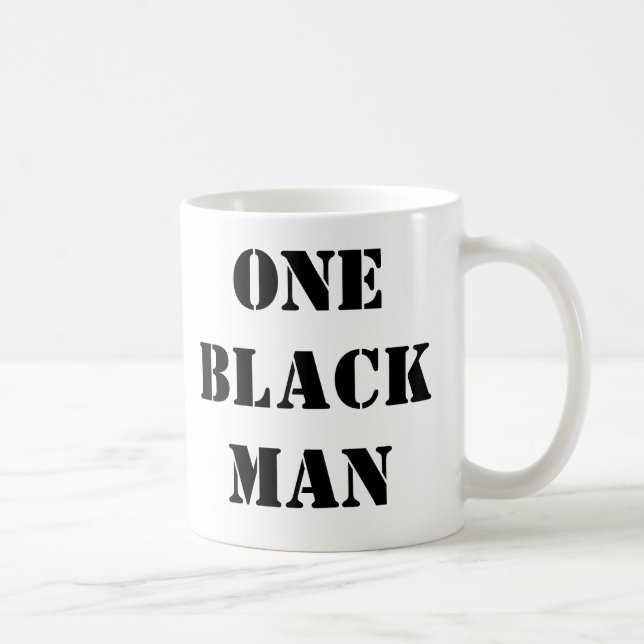 EINE SCHWARZER MANN Kaffee-Tasse Tasse (Rechts)