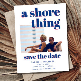 Eine Shore Thing Foto Beach Hochzeit Save the Date Ankündigungspostkarte