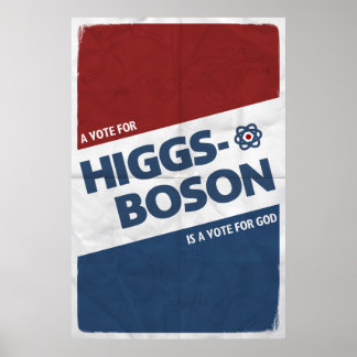 Eine Stimme für Higgs-Boson ist eine Stimme für Go Poster