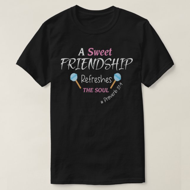 Eine süße Freundschaft erfrischt das Soul, Funn T-Shirt (Design vorne)