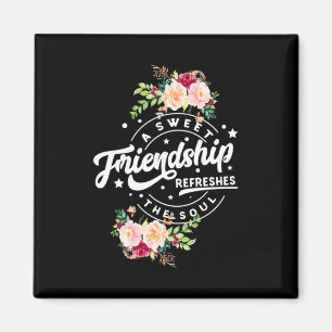 Eine süße Freundschaft erfrischt das Soul Magnet