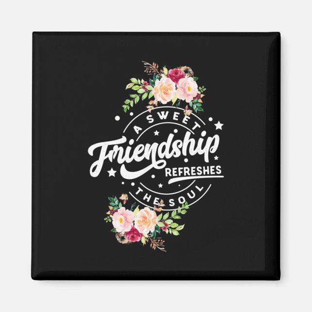 Eine süße Freundschaft erfrischt das Soul Magnet (Vorne)