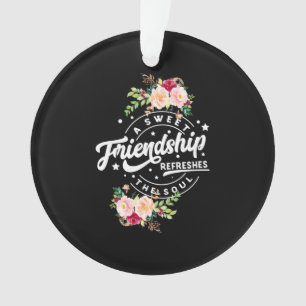 Eine süße Freundschaft erfrischt das Soul Ornament